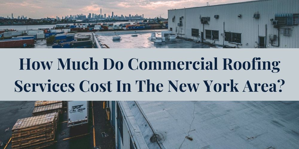 home/how-much-do-commercial-roofing-services-cost-in-the-new-york-area.jpg