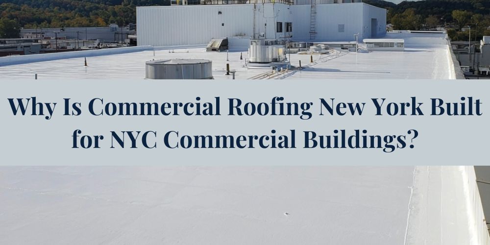 home/why-is-commercial-roofing-new-york-built-for-nyc-commercial-buildings.jpg