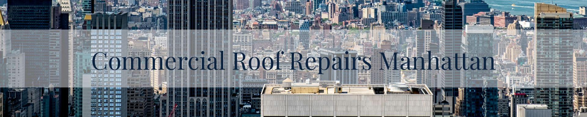commercial roof repairs Manhattan